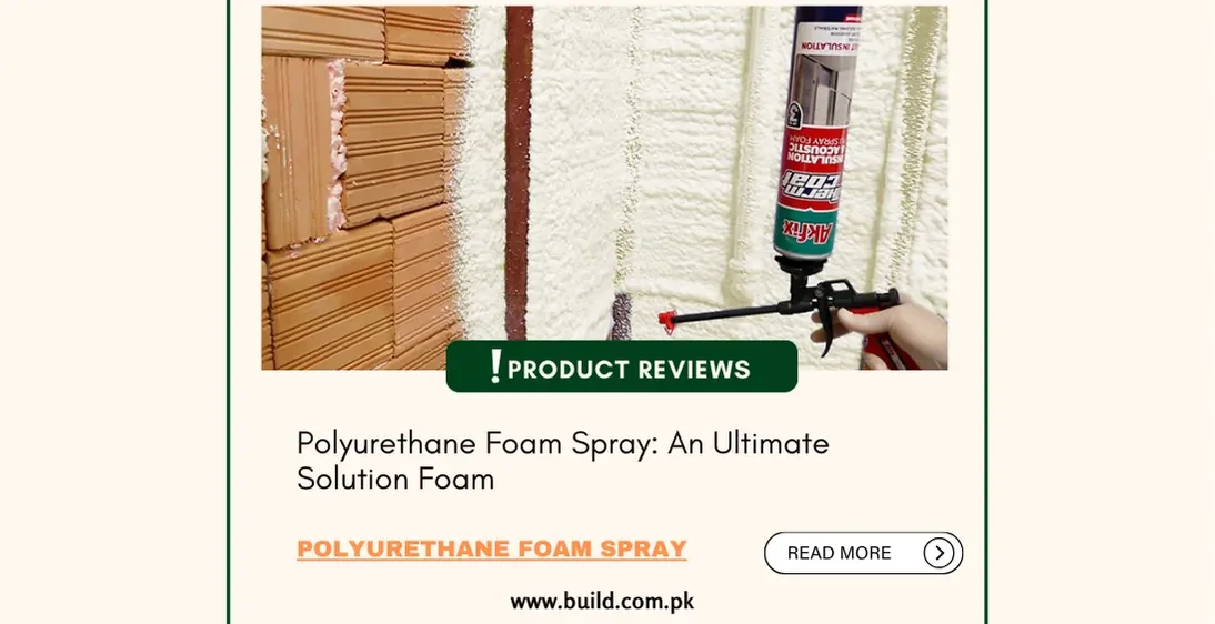 Polyurethane Foam Spray: An Ultimate Solution Foam