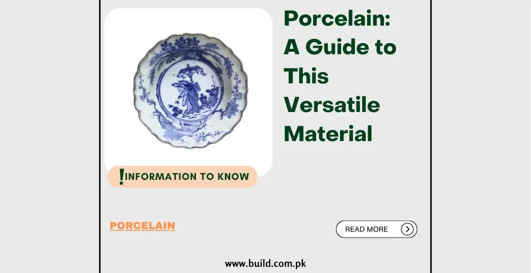 Porcelain: A Guide to This Versatile Material