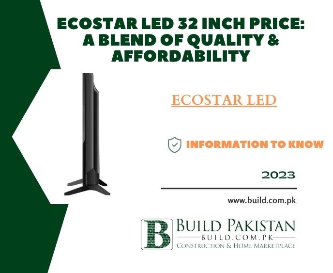 EcoStar LED 32 Inch Price: A Blend of Quality & Affordability