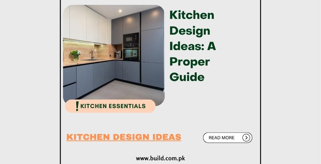 Kitchen Design Ideas: A Proper Guide