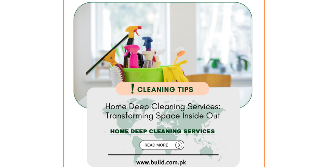 Home Deep Cleaning Services: Transforming Space Inside Out