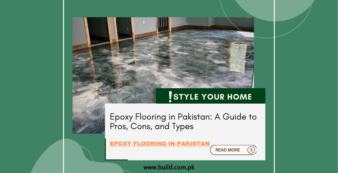 Epoxy Flooring in Pakistan: A Guide to Pros, Cons, and Types