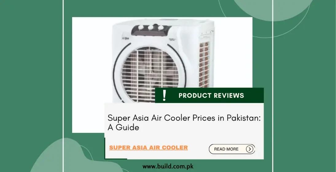 Super Asia Air Cooler Prices in Pakistan: A Guide
