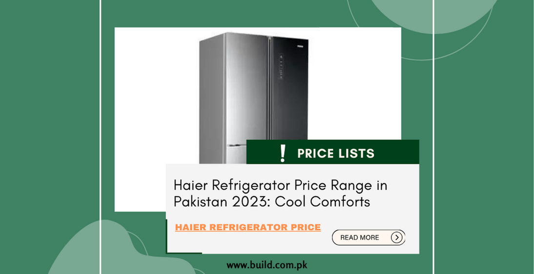 Haier Refrigerator Price Range in Pakistan 2023: Cool Comforts