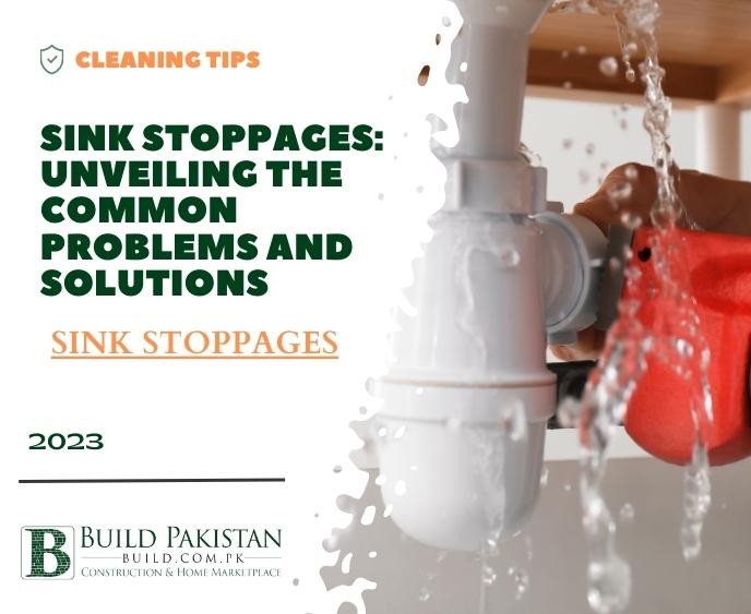 Sink Stoppages: Unveiling the Common Problems and Solutions