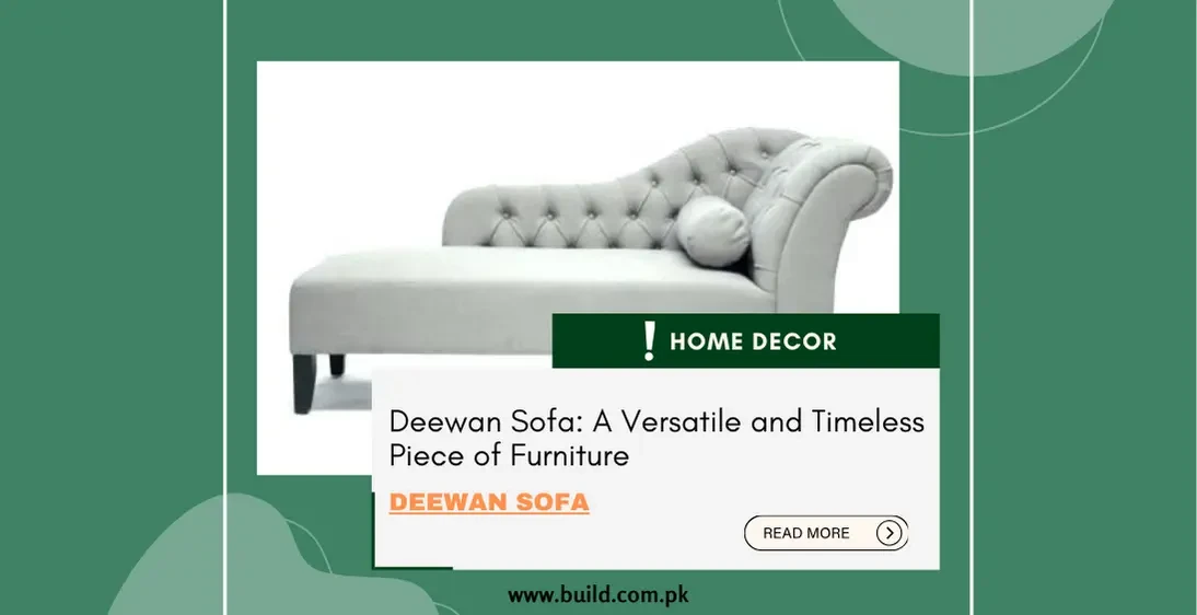 Deewan Sofa: A Versatile and Timeless Piece of Furniture
