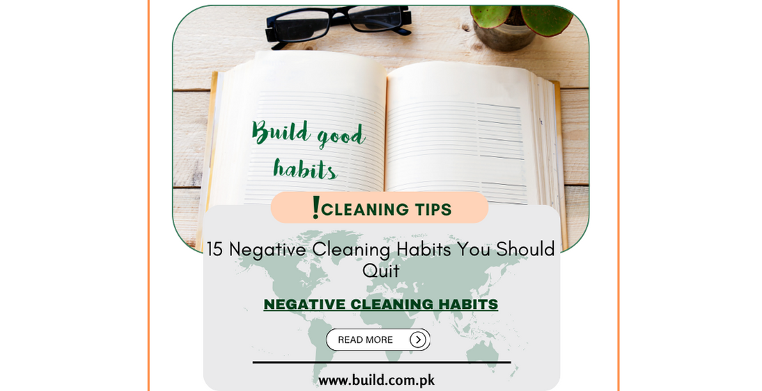 15 Negative Cleaning Habits You Should Quit