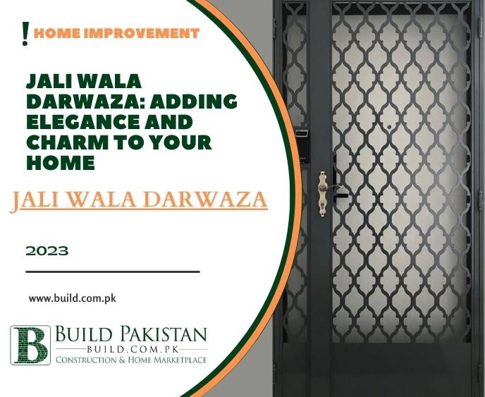 Jali Wala Darwaza: Adding Elegance and Charm to Your Home