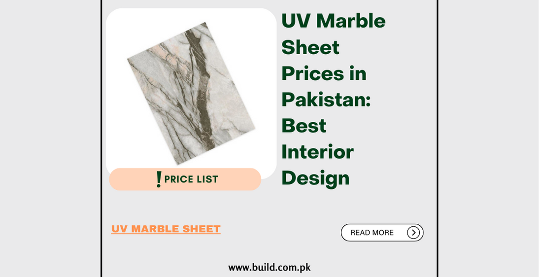 UV Marble Sheet Prices in Pakistan: Best Interior Design