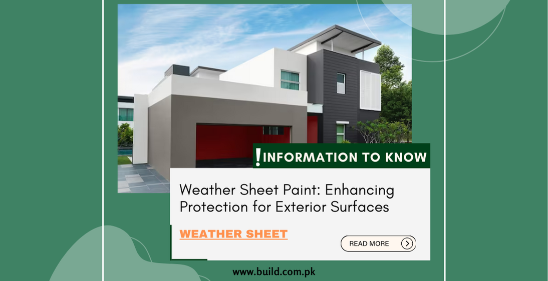 Weather Sheet Paint: Enhancing Protection for Exterior Surfaces