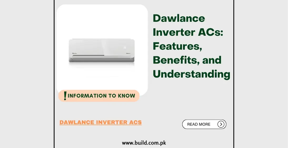 Dawlance Inverter ACs: Features, Benefits, and Understanding