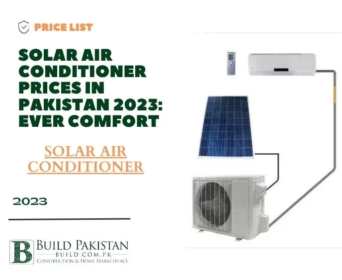 Solar Air Conditioner Prices in Pakistan 2023: Ever Comfort