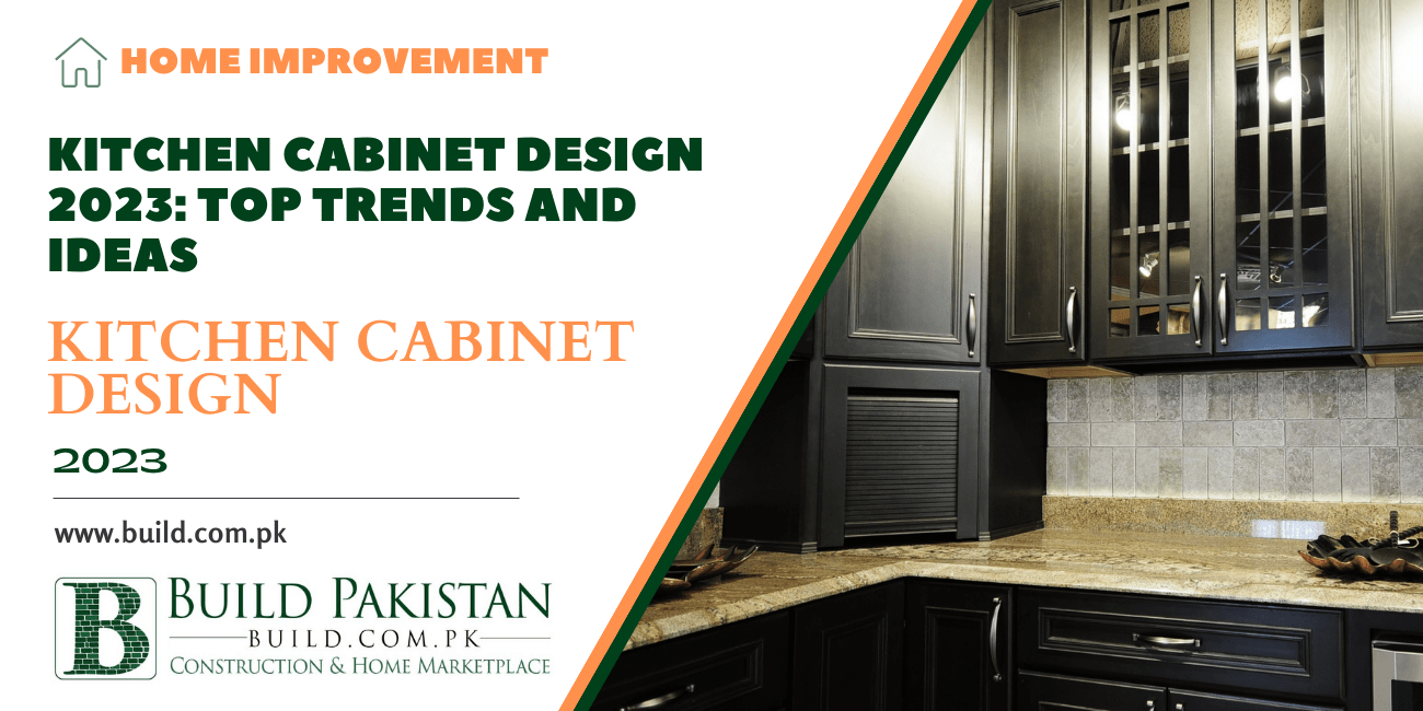 Kitchen Cabinet Design 2023: Top Trends and Ideas
