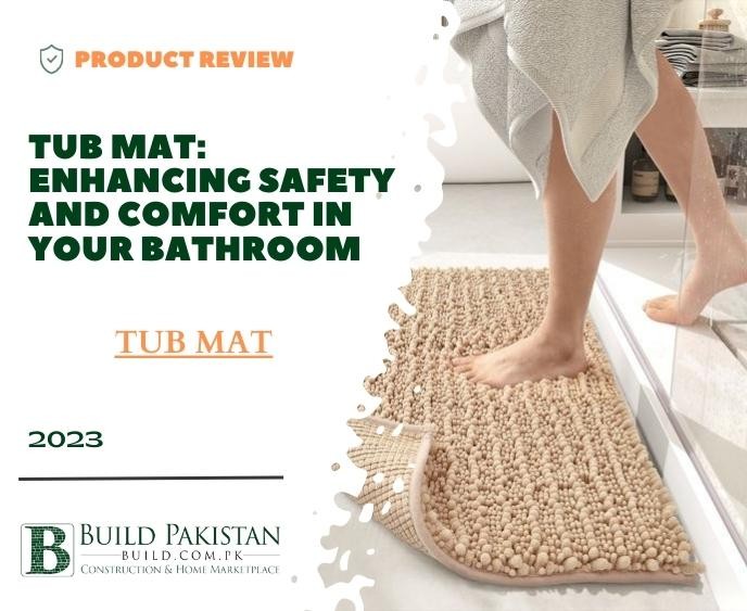 Tub Mat: Enhancing Safety and Comfort in Your Bathroom