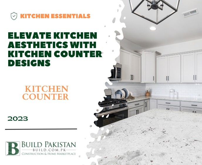 Elevate Kitchen Aesthetics with Kitchen Counter Designs