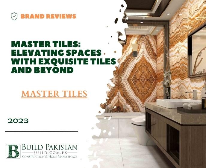 Master Tiles: Elevating Spaces with Exquisite Tiles and Beyond