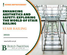 Enhancing Aesthetics and Safety: Exploring the World of Stair Railing