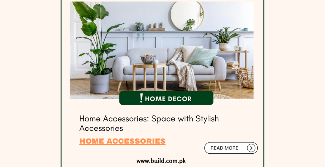 Home Accessories: Space with Stylish Accessories