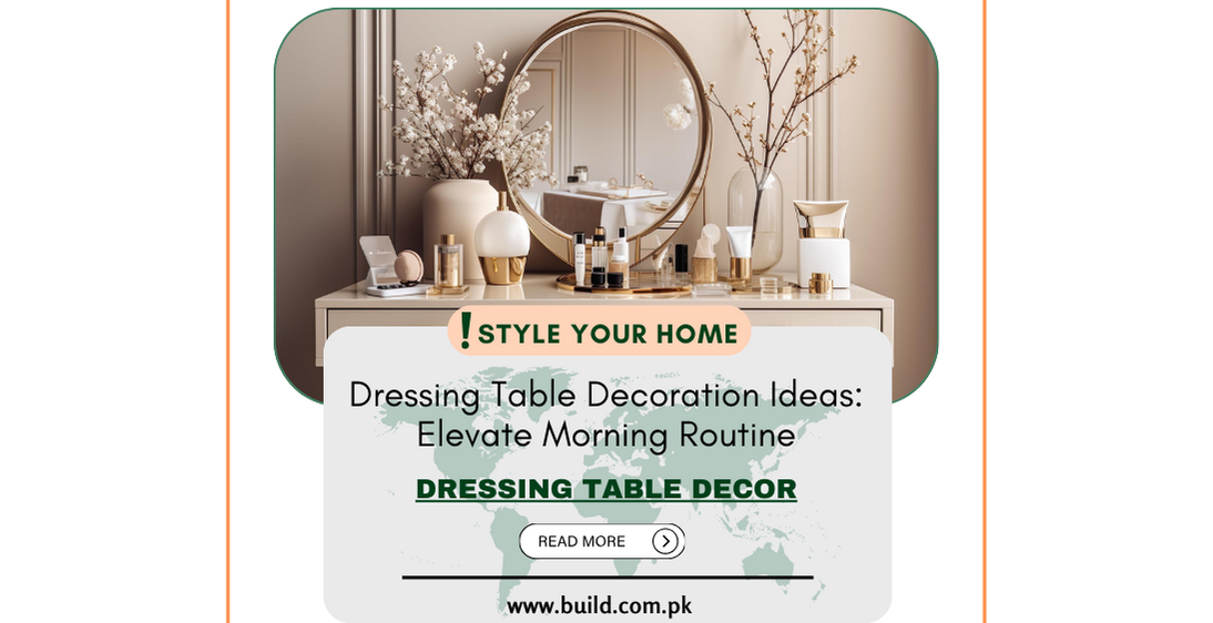 Dressing Table Decoration Ideas: Elevate Morning Routine