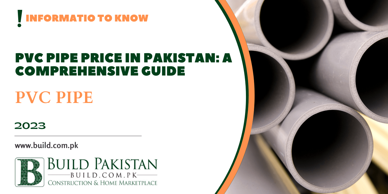 PVC Pipe Price in Pakistan: A Comprehensive Guide