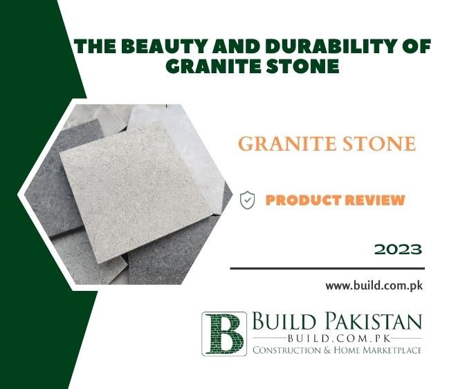 The Beauty and Durability of Granite Stone